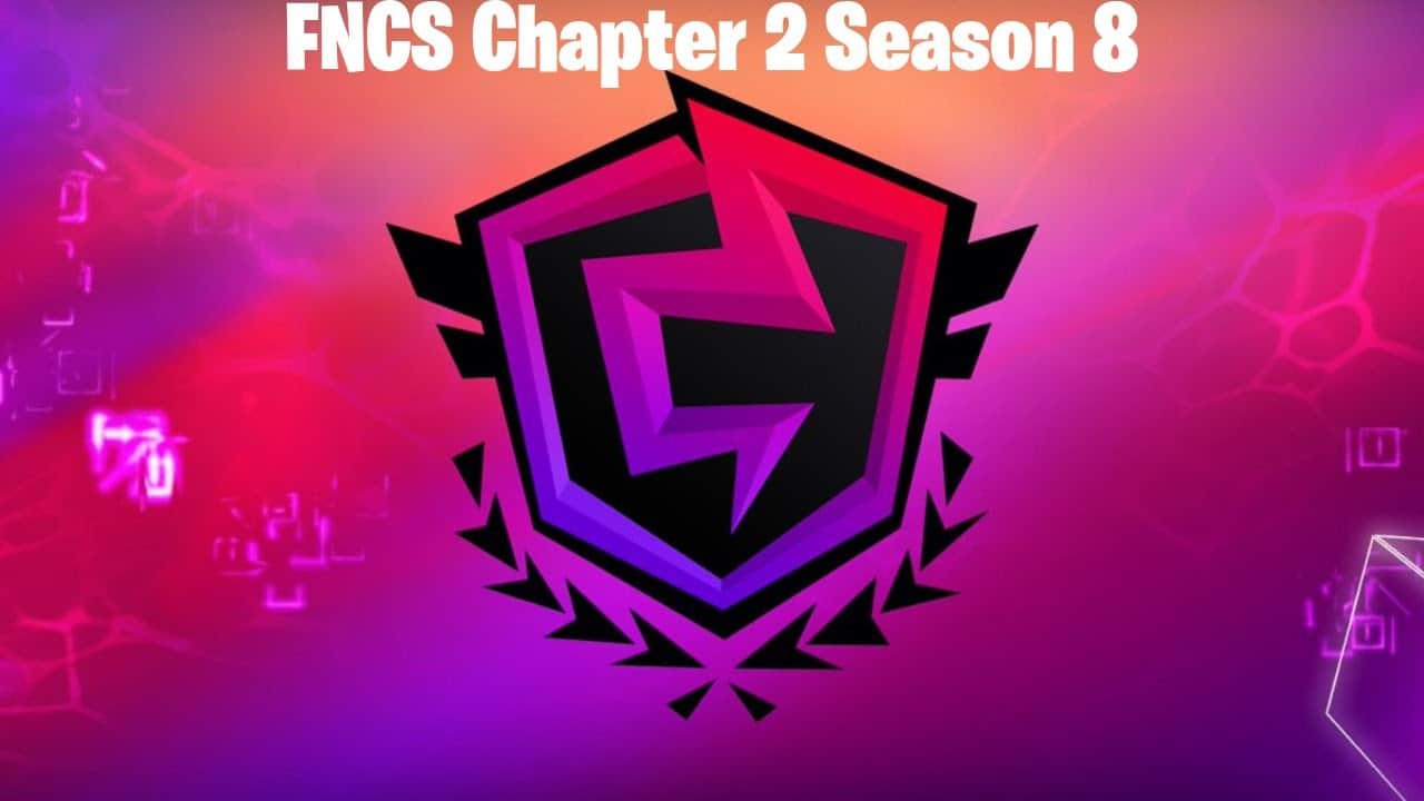 FNCS Chapter 2 Season 8 — Prize Pool, Format, Schedule, Dates & More