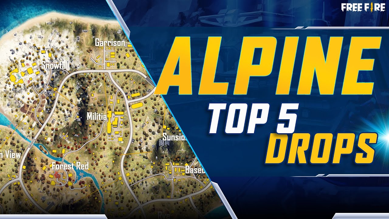 Free Fire - Top 5 Drop Locations in Alpine » TalkEsport