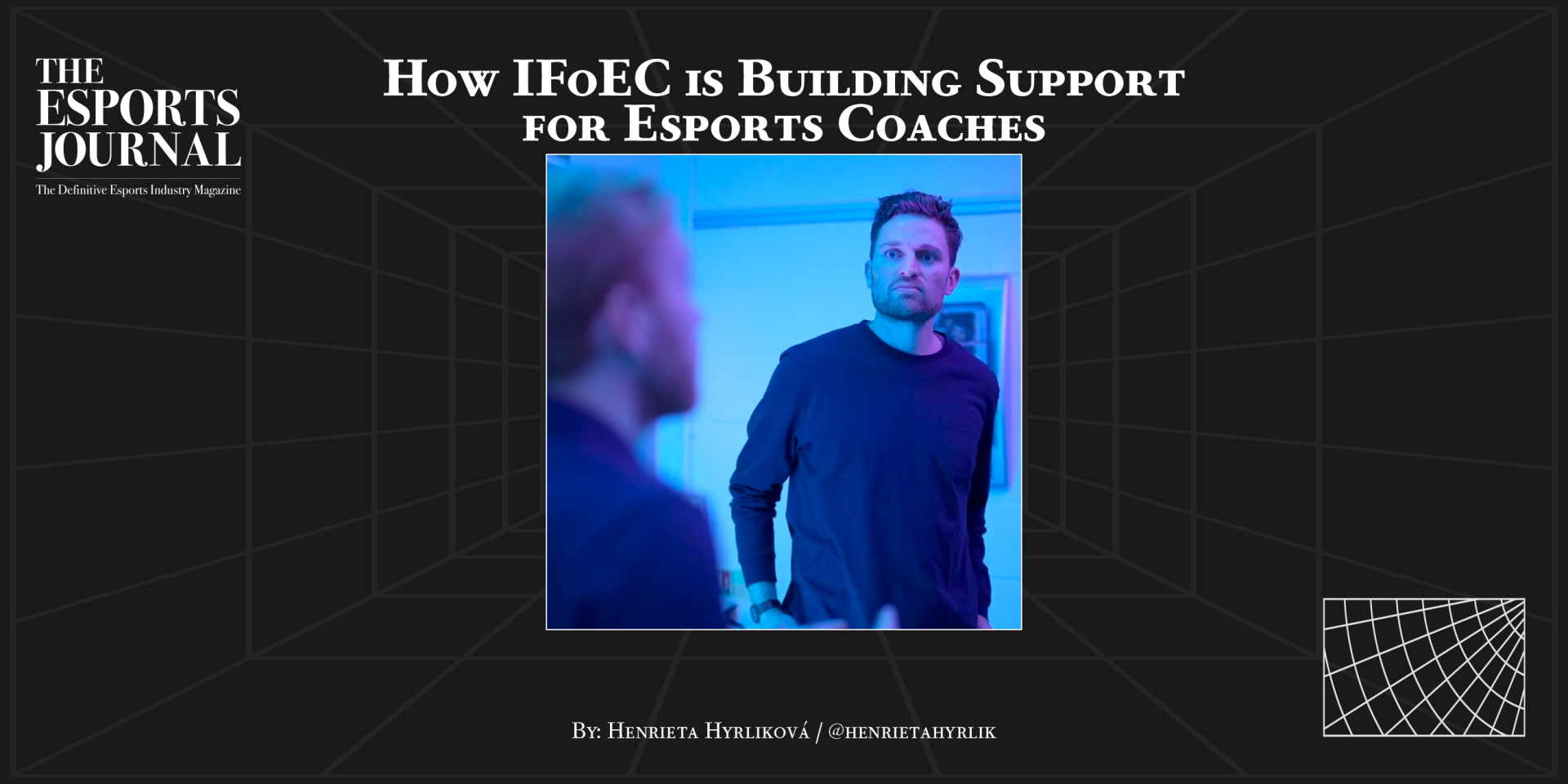 Esports journal edition 10 IFoEC Akolyte