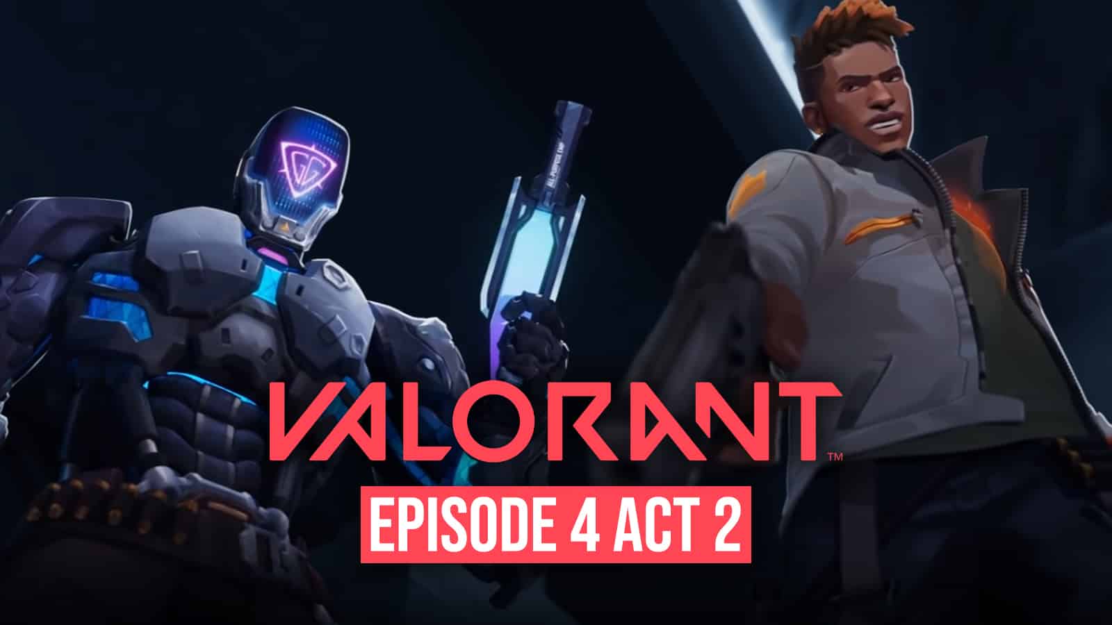 Valorant Episode 4 Act 2: Exciting News! Release Date, New Map, Agent Rework, more