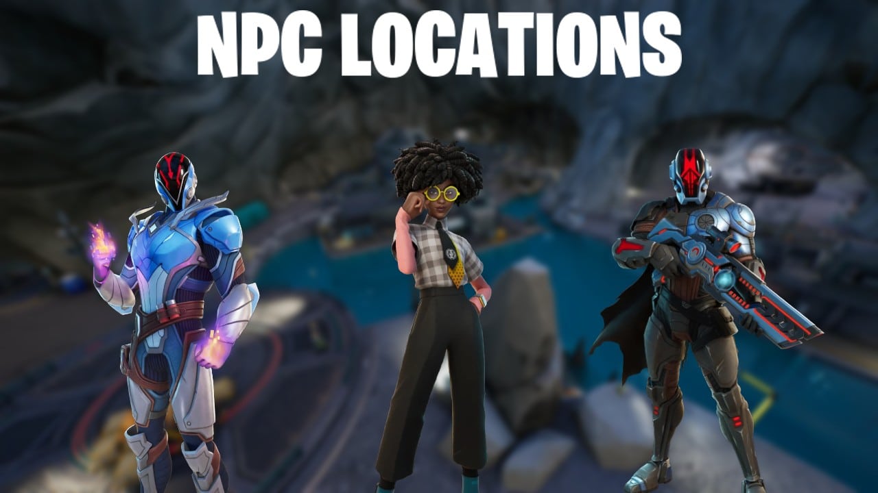 Fortnite Chapter 3 Season 2: All NPC Locations