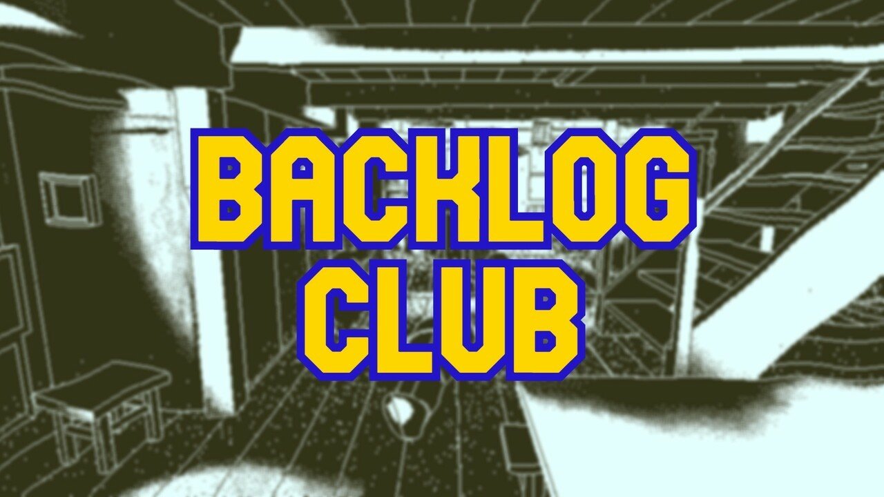 Backlog Club: Week Zero, June - Return Of Backlog Club, Return Of The Obra Dinn