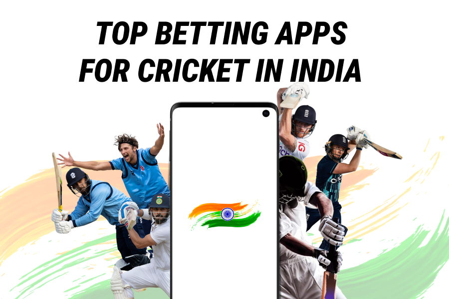 Top Betting Apps for Cricket in India