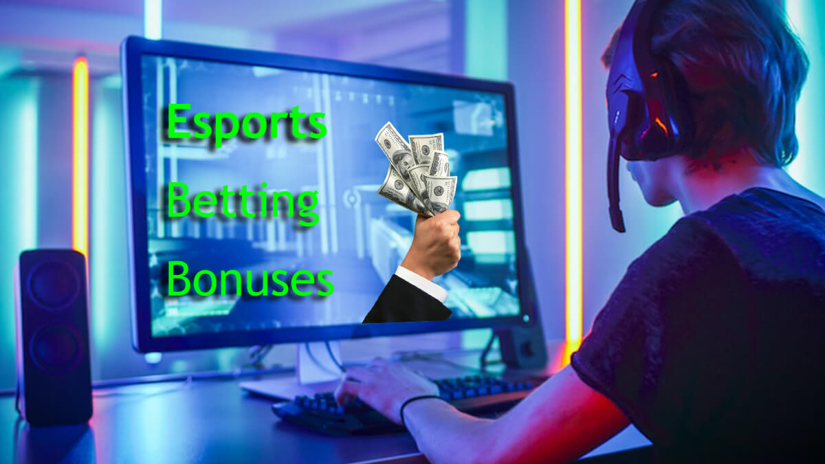 How to Select the Best Esports Betting Bonuses Online