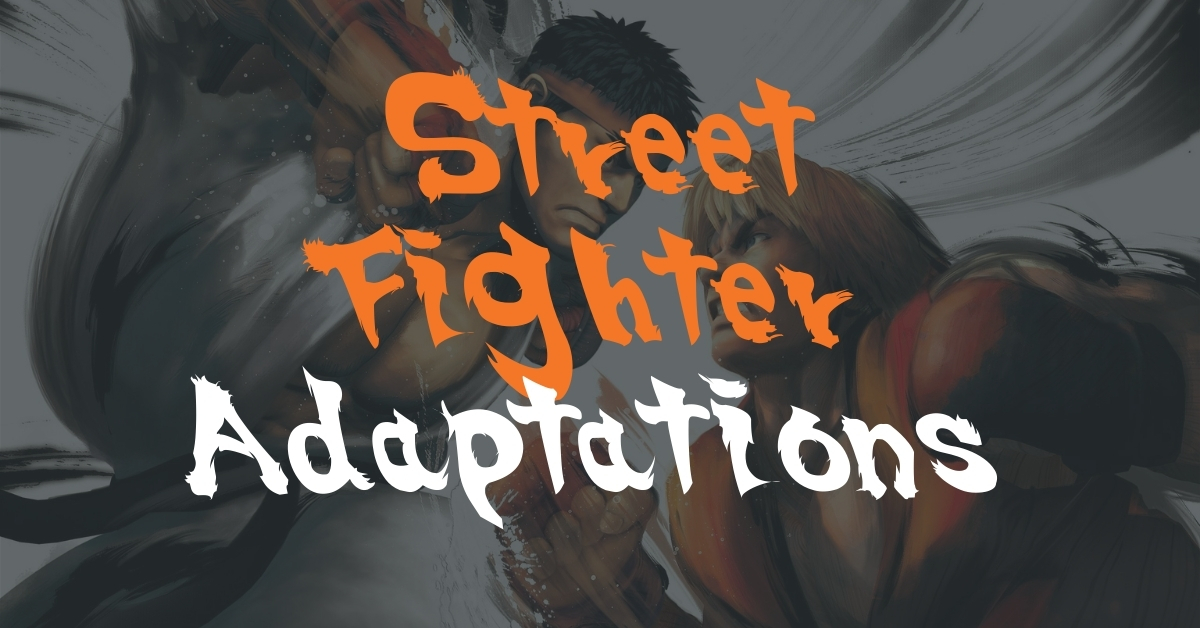 Street Fighter Series and Film Adaptations Release Date, Cast, Plot, Review, Opinions