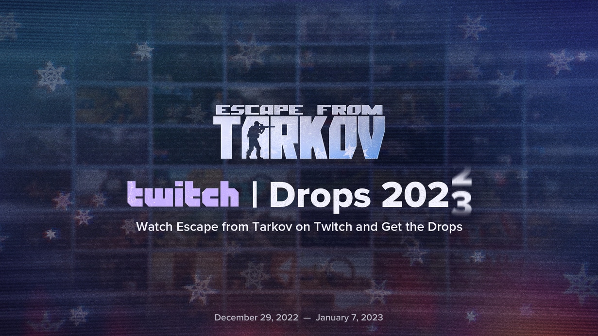 Escape from tarkov twitch drops
