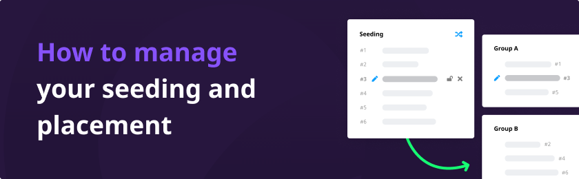 How to manage your tournament seeding and placement