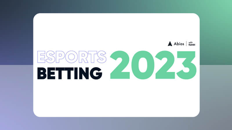 Abios Releases 2023 Esports Betting Report