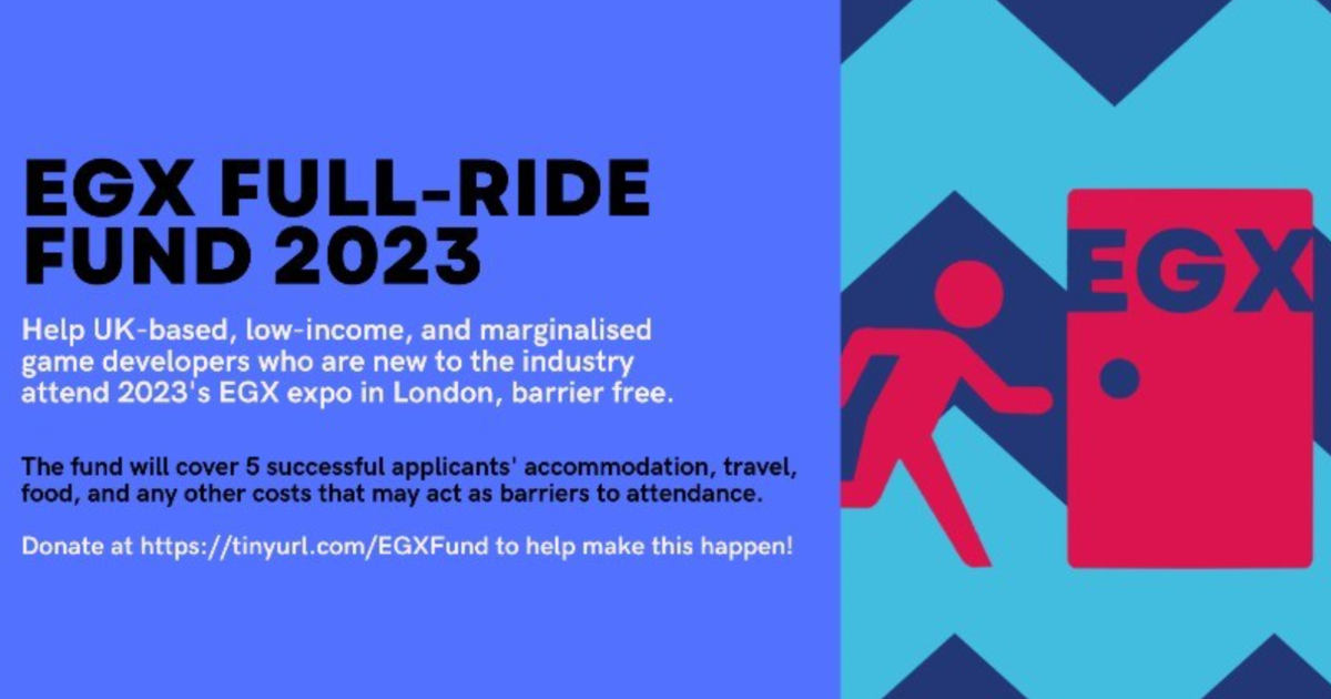 EGX Full-Ride Fund is raising money to enable low-income and marginalised game developers get to EGX 2023