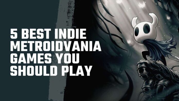 5 Best Indie Metroidvania Games You Should Play