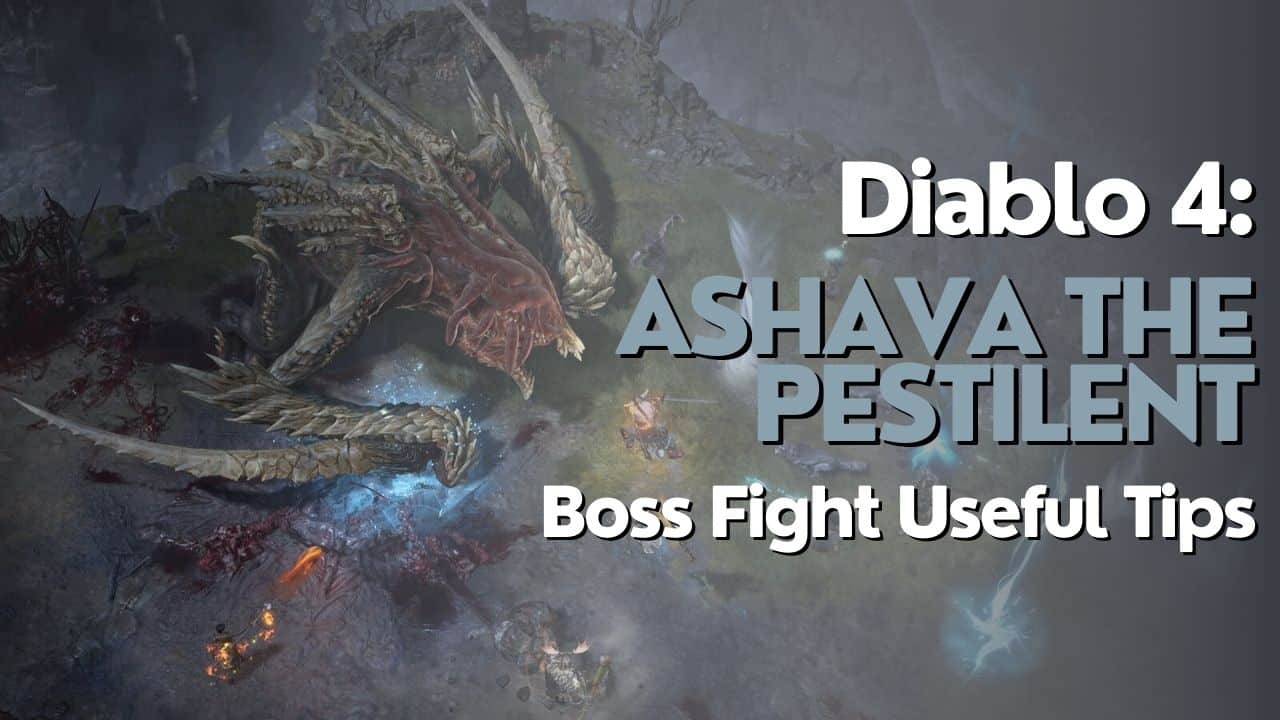 Diablo 4: Ashava the Pestilent Boss Fight Tips and Tricks