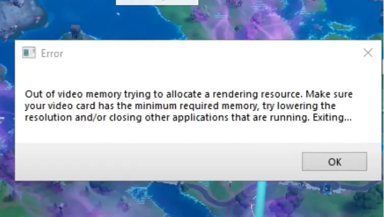 Fortnite Out of Video Memory Error